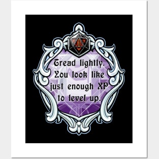 Amulet Tread Lightly. You Look Like Just Enough XP to Level Up. Posters and Art